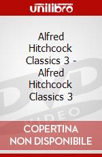 Alfred Hitchcock Classics 3 - Alfred Hitchcock Classics 3 dvd