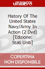 History Of The United States Navy/Army In Action (2 Dvd) [Edizione: Stati Uniti] dvd