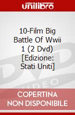 10-Film Big Battle Of Wwii 1 (2 Dvd) [Edizione: Stati Uniti] dvd