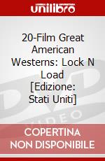 20-Film Great American Westerns: Lock N Load [Edizione: Stati Uniti] dvd