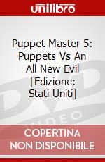Puppet Master 5: Puppets Vs An All New Evil [Edizione: Stati Uniti] dvd