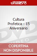 Cultura Profetica - 15 Aniversario dvd
