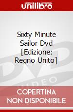 Sixty Minute Sailor Dvd [Edizione: Regno Unito] dvd