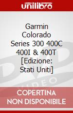 Garmin Colorado Series 300 400C 400I & 400T [Edizione: Stati Uniti] dvd