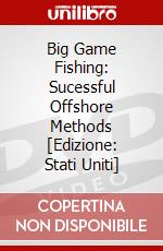 Big Game Fishing: Sucessful Offshore Methods [Edizione: Stati Uniti] dvd