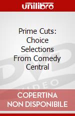 Prime Cuts: Choice Selections From Comedy Central dvd