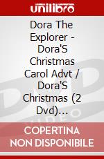 Dora The Explorer - Dora'S Christmas Carol Advt / Dora'S Christmas (2 Dvd) [Edizione: Stati Uniti] dvd