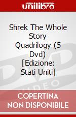 Shrek The Whole Story Quadrilogy (5 Dvd) [Edizione: Stati Uniti] dvd