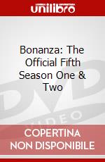 Bonanza: The Official Fifth Season One & Two dvd