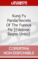 Kung Fu Panda/Secrets Of The Furious Fiv [Edizione: Regno Unito] dvd