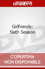 Girlfriends: Sixth Season dvd