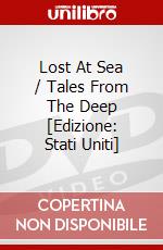 Lost At Sea / Tales From The Deep [Edizione: Stati Uniti] dvd