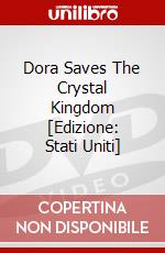 Dora Saves The Crystal Kingdom [Edizione: Stati Uniti] dvd