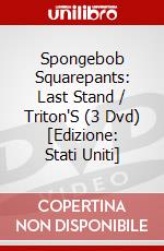 Spongebob Squarepants: Last Stand / Triton'S (3 Dvd) [Edizione: Stati Uniti] dvd