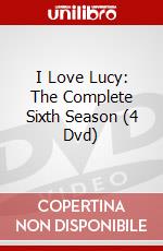 I Love Lucy: The Complete Sixth Season (4 Dvd) dvd