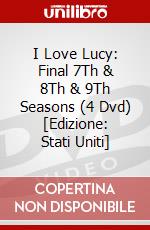 I Love Lucy: Final 7Th & 8Th & 9Th Seasons (4 Dvd) [Edizione: Stati Uniti] dvd