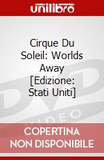 Cirque Du Soleil: Worlds Away [Edizione: Stati Uniti] dvd