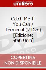 Catch Me If You Can / Termimal (2 Dvd) [Edizione: Stati Uniti] dvd