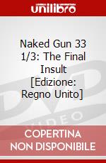 Naked Gun 33 1/3: The Final Insult [Edizione: Regno Unito] dvd