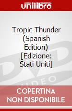 Tropic Thunder (Spanish Edition) [Edizione: Stati Uniti] dvd