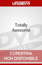 Totally Awesome dvd