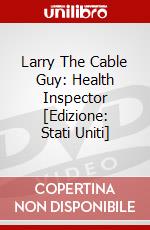 Larry The Cable Guy: Health Inspector [Edizione: Stati Uniti] dvd