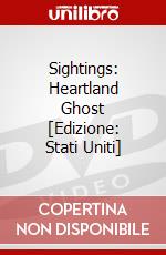Sightings: Heartland Ghost [Edizione: Stati Uniti] dvd