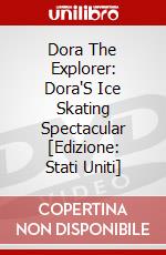 Dora The Explorer: Dora'S Ice Skating Spectacular [Edizione: Stati Uniti] dvd