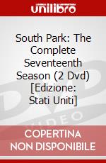 South Park: The Complete Seventeenth Season (2 Dvd) [Edizione: Stati Uniti] dvd