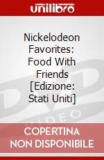 Nickelodeon Favorites: Food With Friends [Edizione: Stati Uniti] dvd