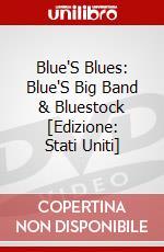 Blue'S Blues: Blue'S Big Band & Bluestock [Edizione: Stati Uniti] dvd