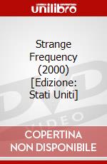 Strange Frequency (2000) [Edizione: Stati Uniti] dvd
