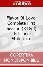 Flavor Of Love: Complete First Season (3 Dvd) [Edizione: Stati Uniti] dvd