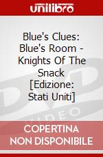 Blue's Clues: Blue's Room - Knights Of The Snack [Edizione: Stati Uniti] dvd