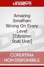 Amazing Jonathan: Wrong On Every Level [Edizione: Stati Uniti] dvd