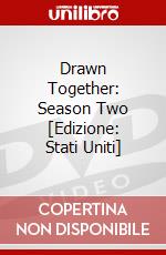 Drawn Together: Season Two [Edizione: Stati Uniti] dvd