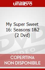 My Super Sweet 16: Seasons 1&2 (2 Dvd) dvd