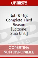 Rob & Big: Complete Third Season [Edizione: Stati Uniti] dvd