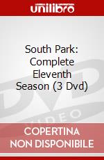 South Park: Complete Eleventh Season (3 Dvd) dvd