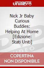 Nick Jr Baby Curious Buddies: Helping At Home [Edizione: Stati Uniti] dvd