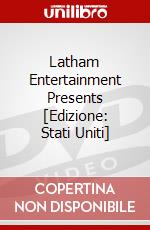 Latham Entertainment Presents [Edizione: Stati Uniti] dvd
