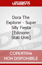 Dora The Explorer - Super Silly Fiesta [Edizione: Stati Uniti] dvd