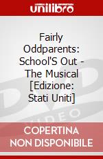 Fairly Oddparents: School'S Out - The Musical [Edizione: Stati Uniti] dvd