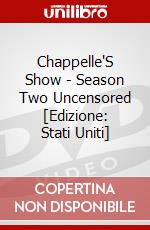 Chappelle'S Show - Season Two Uncensored [Edizione: Stati Uniti] dvd