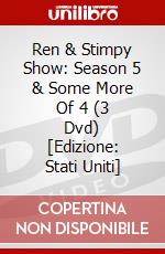 Ren & Stimpy Show: Season 5 & Some More Of 4 (3 Dvd) [Edizione: Stati Uniti] dvd