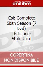 Csi: Complete Sixth Season (7 Dvd) [Edizione: Stati Uniti] dvd
