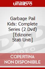 Garbage Pail Kids: Complete Series (2 Dvd) [Edizione: Stati Uniti] dvd