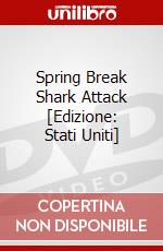 Spring Break Shark Attack [Edizione: Stati Uniti] dvd
