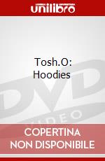 Tosh.O: Hoodies dvd