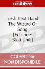 Fresh Beat Band: The Wizard Of Song [Edizione: Stati Uniti] dvd